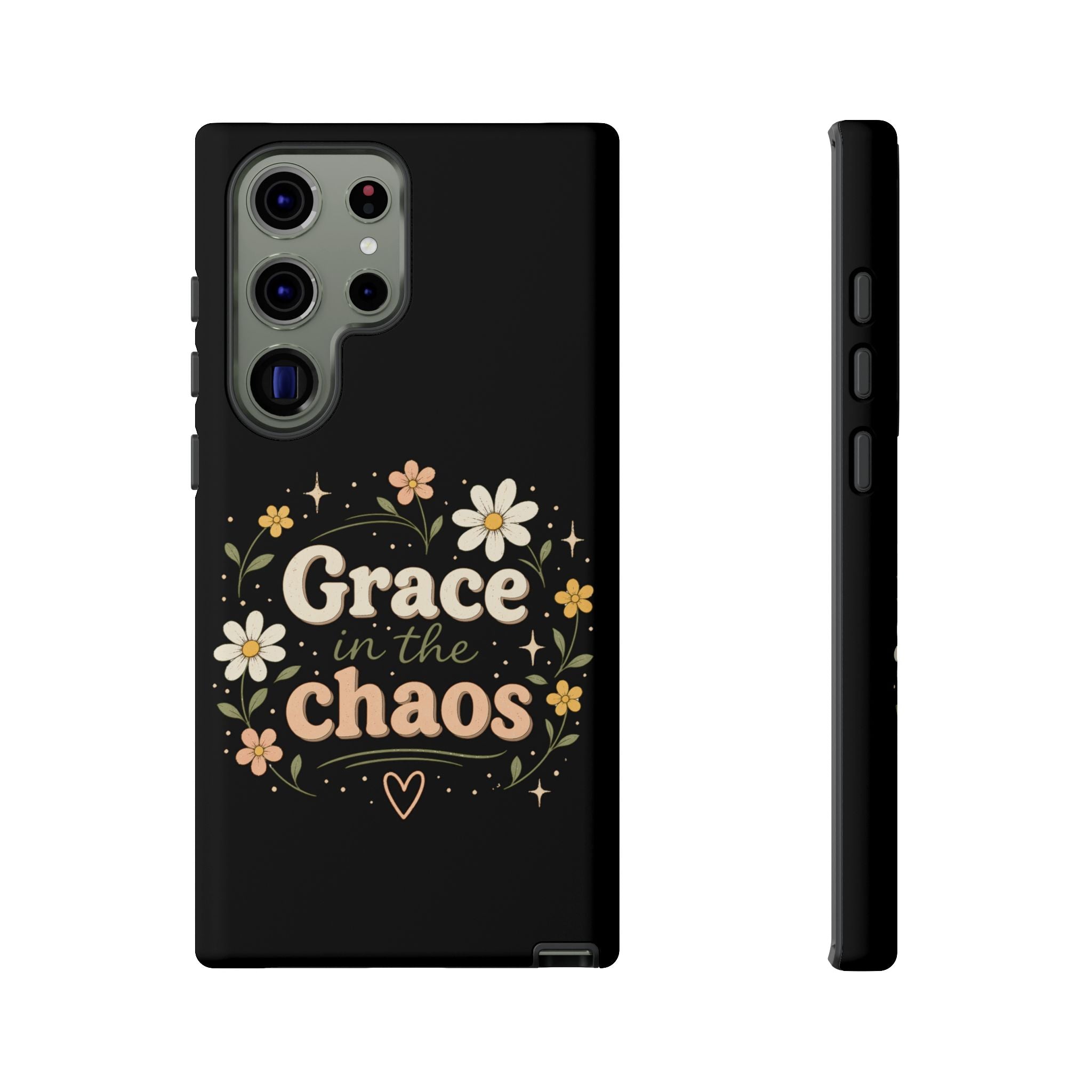 Grace in the Chaos Phone Case — Floral Protective Cover