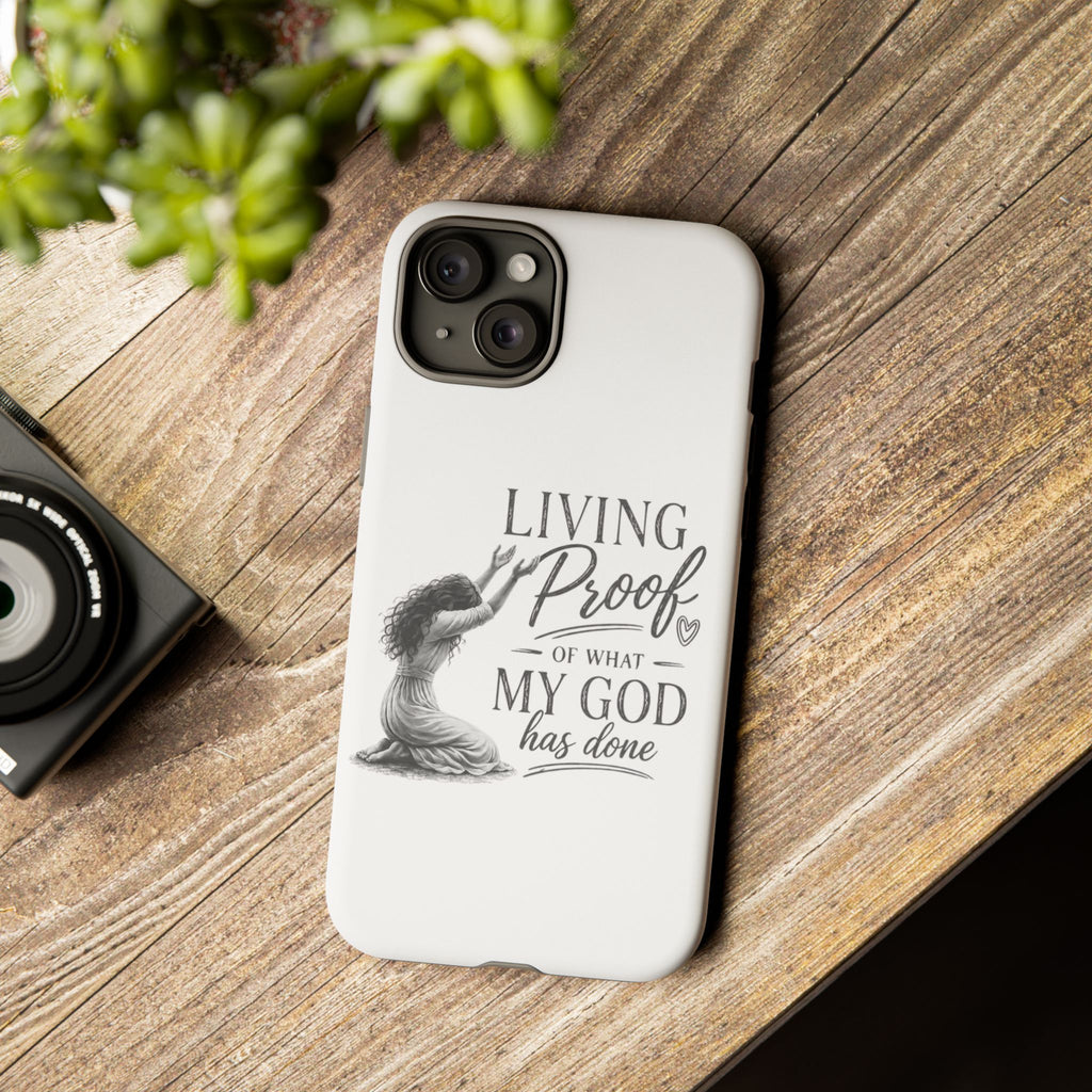 Faith-Inspired Tough Phone Case — "Living Proof of What My God Has Done"