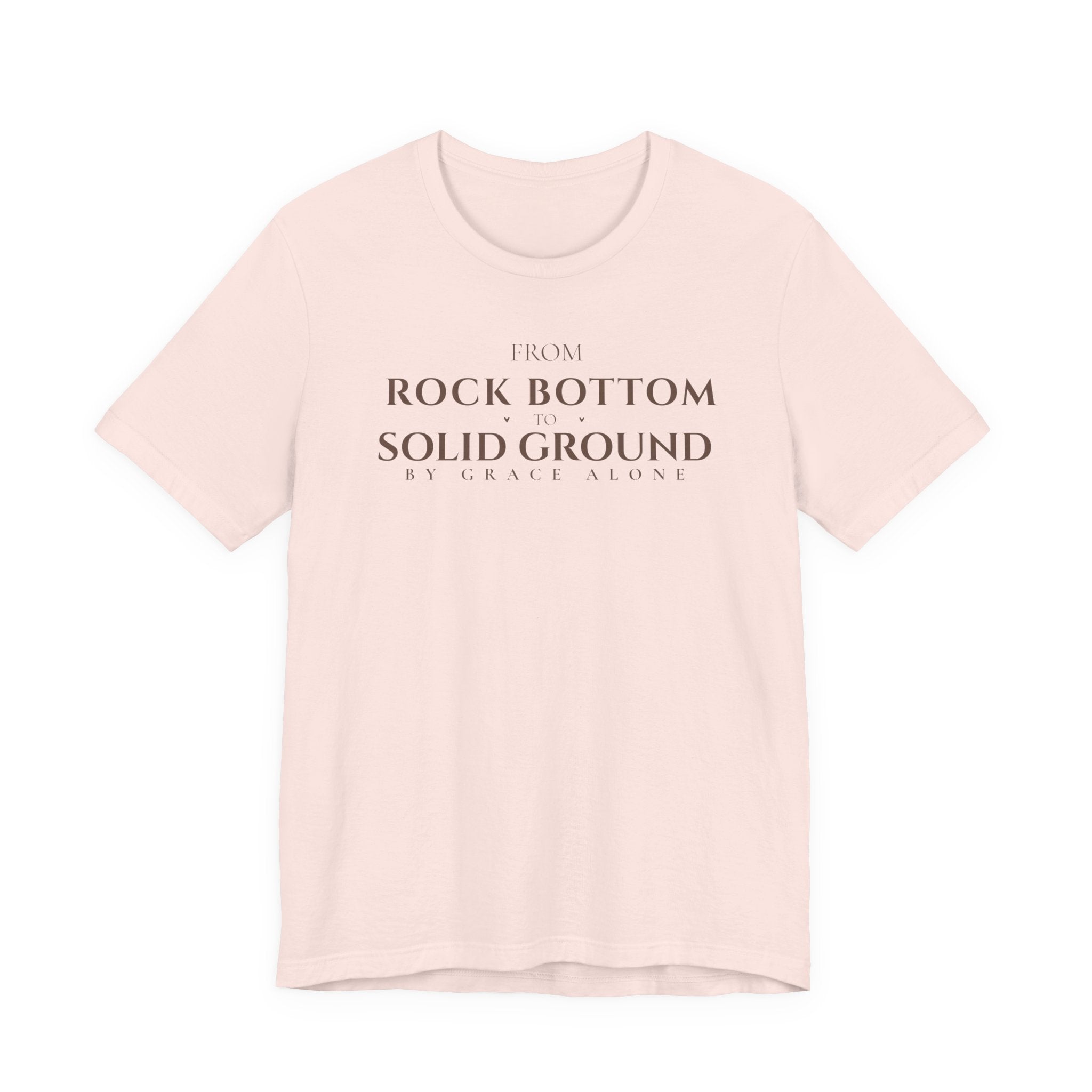 From Rock Bottom to Solid Ground Tee – By Grace Alone Christian Shirt