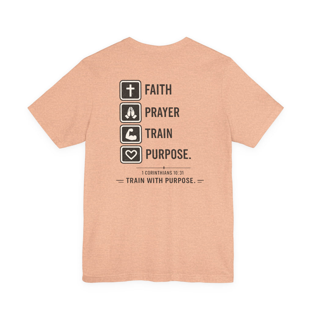 Faith Prayer Train Purpose Shirt | Christian Gym Tee | Bella Canvas Workout Shirt | Train With Purpose Tee