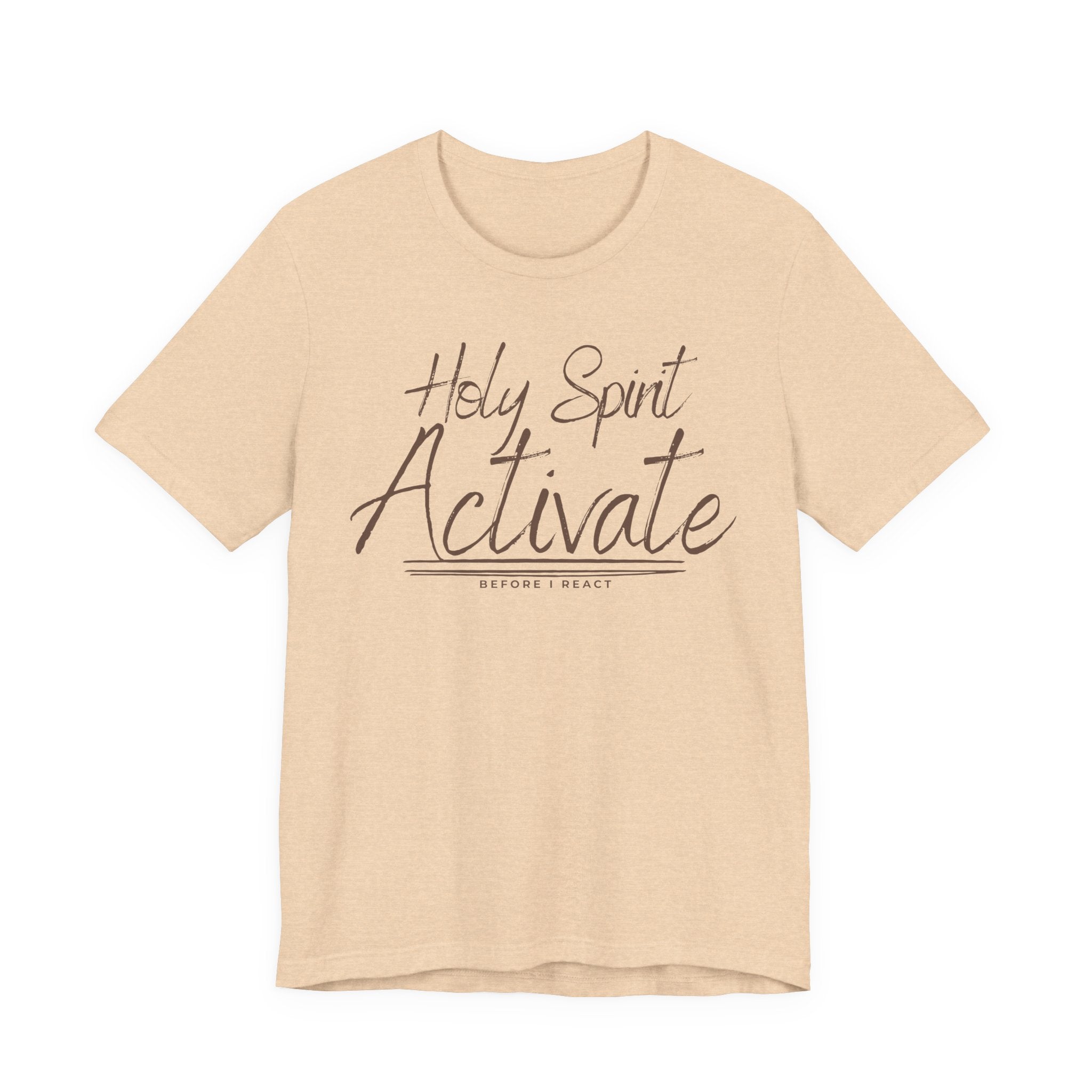 Holy Spirit Activate Before I React Graphic Tee