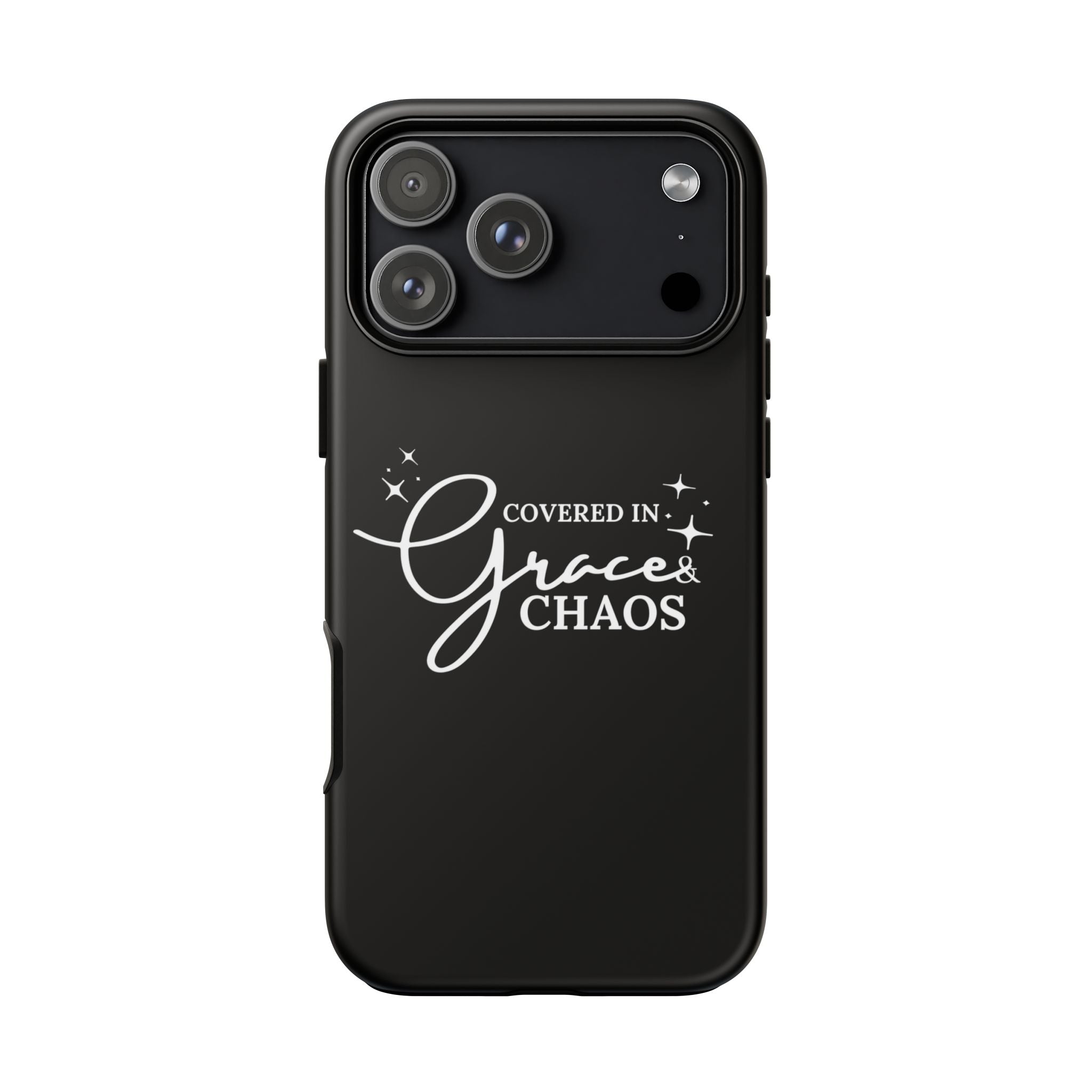 Covered in Grace & Chaos Phone Case — Inspirational Black Tough Case