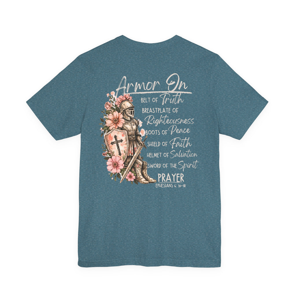 Armor On Christian T-Shirt | Ephesians 6 Armor of God Shirt