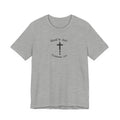 God's Not Finished Yet T-Shirt — Inspirational Christian Faith Tee with Cross