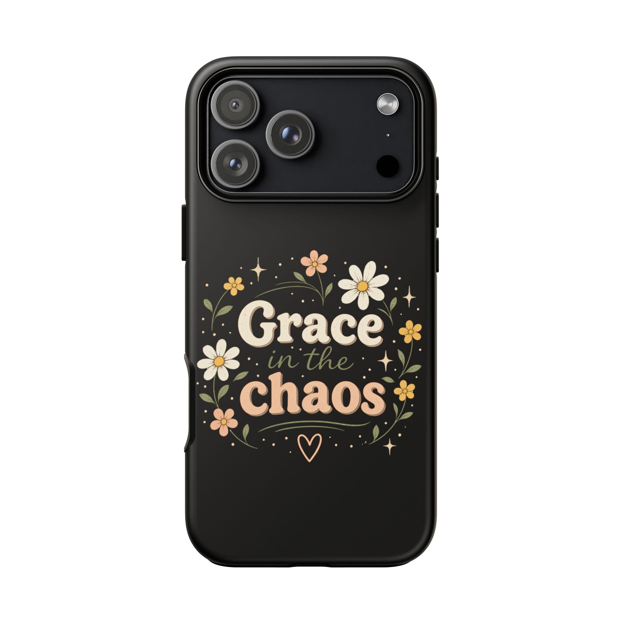 Grace in the Chaos Phone Case — Floral Protective Cover