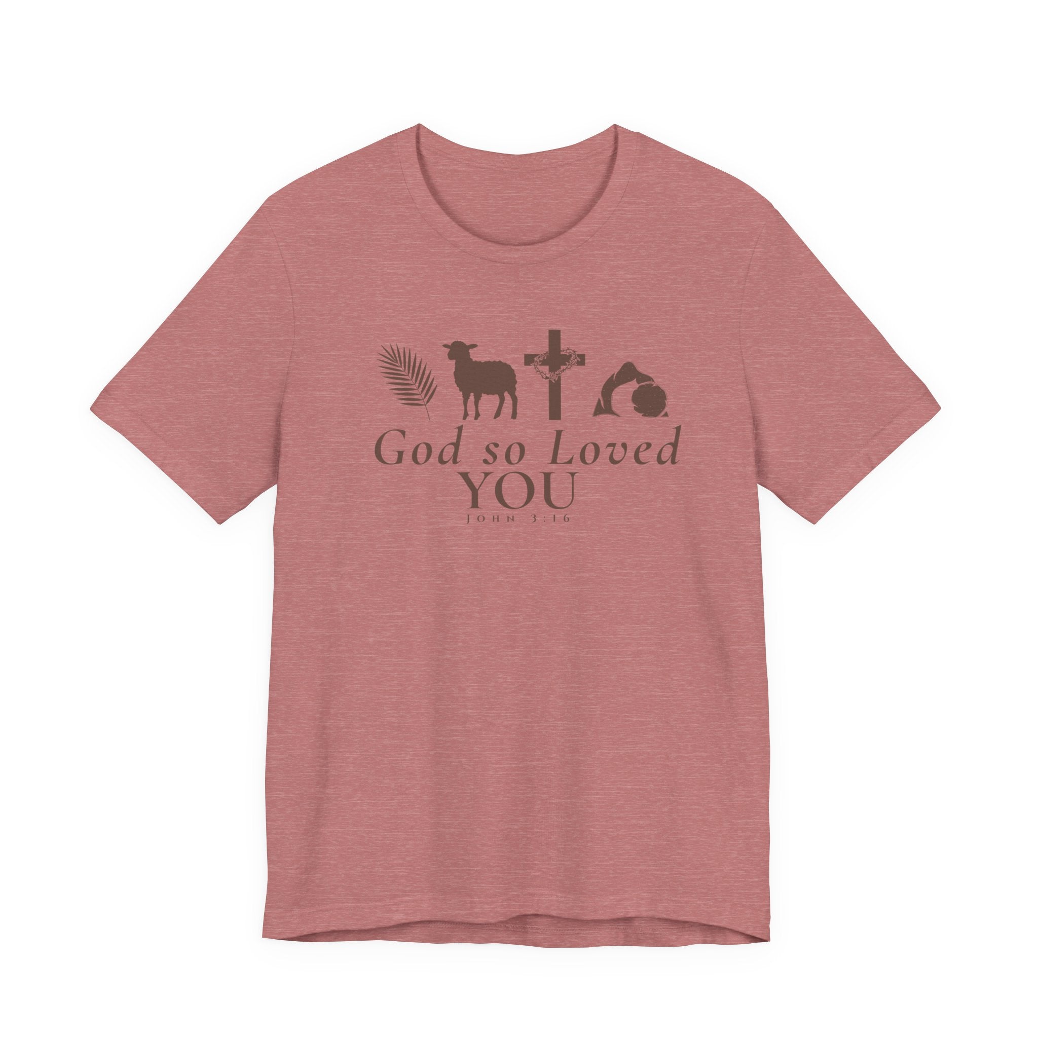 God So Loved You – John 3:16 Shirt