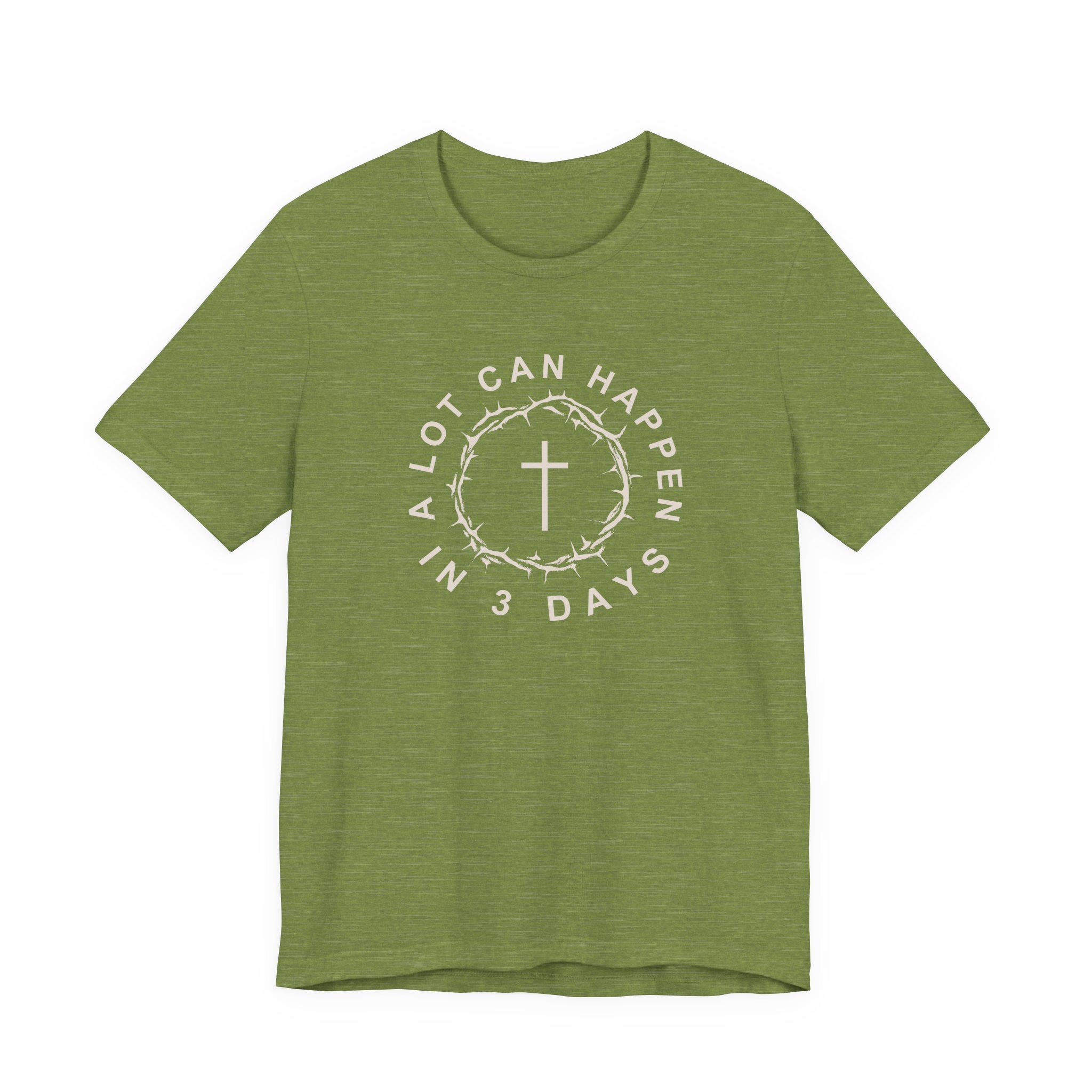 A Lot Can Happen in 3 Days – Easter Shirt