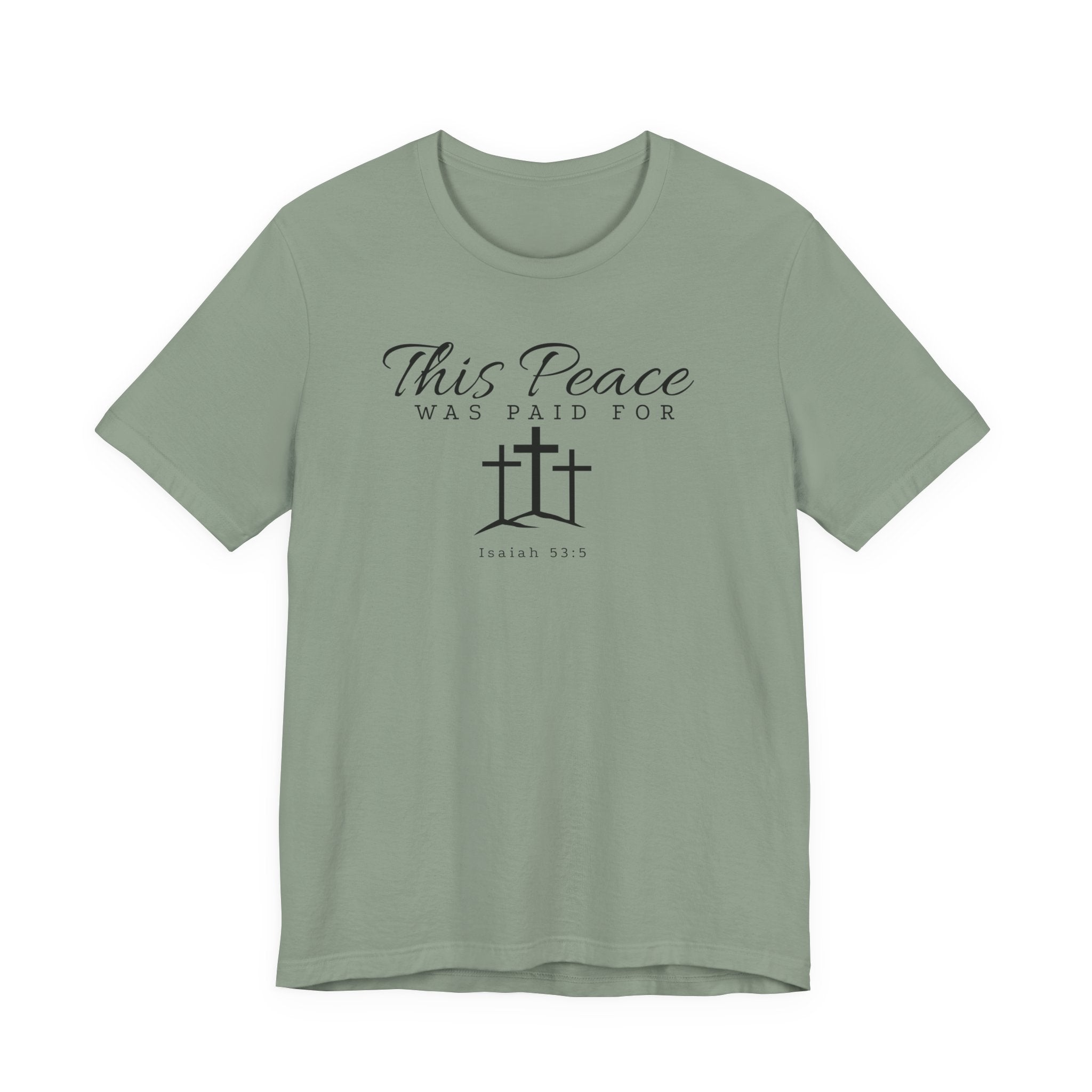 This Peace Was Paid For Christian T‑Shirt — Isaiah 53:5 Cross Tee