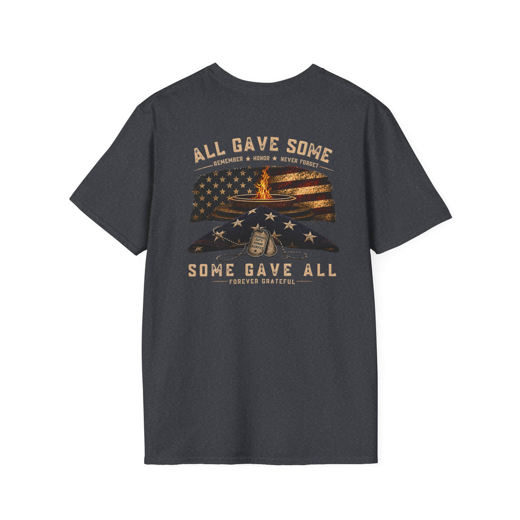 Veteran Tribute T-Shirt — "All Gave Some, Some Gave All" Memorial Tee