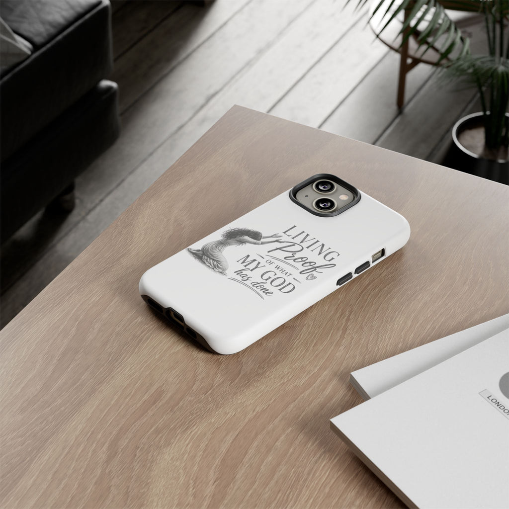 Faith-Inspired Tough Phone Case — "Living Proof of What My God Has Done"