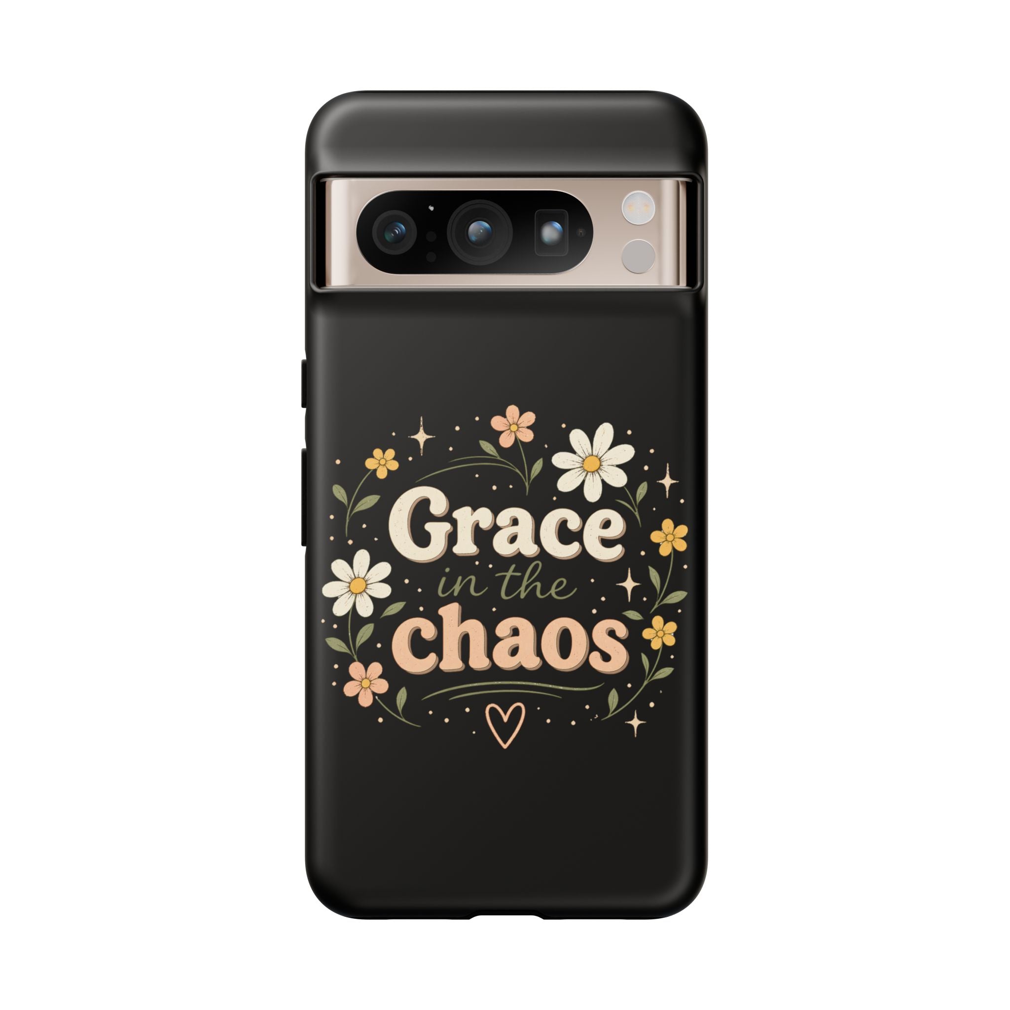 Grace in the Chaos Phone Case — Floral Protective Cover