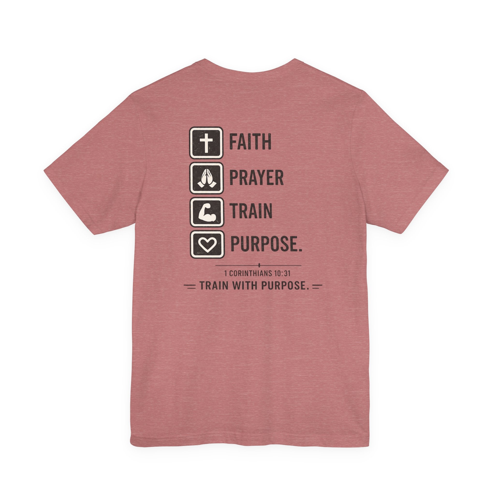 Faith Prayer Train Purpose Shirt | Christian Gym Tee | Bella Canvas Workout Shirt | Train With Purpose Tee