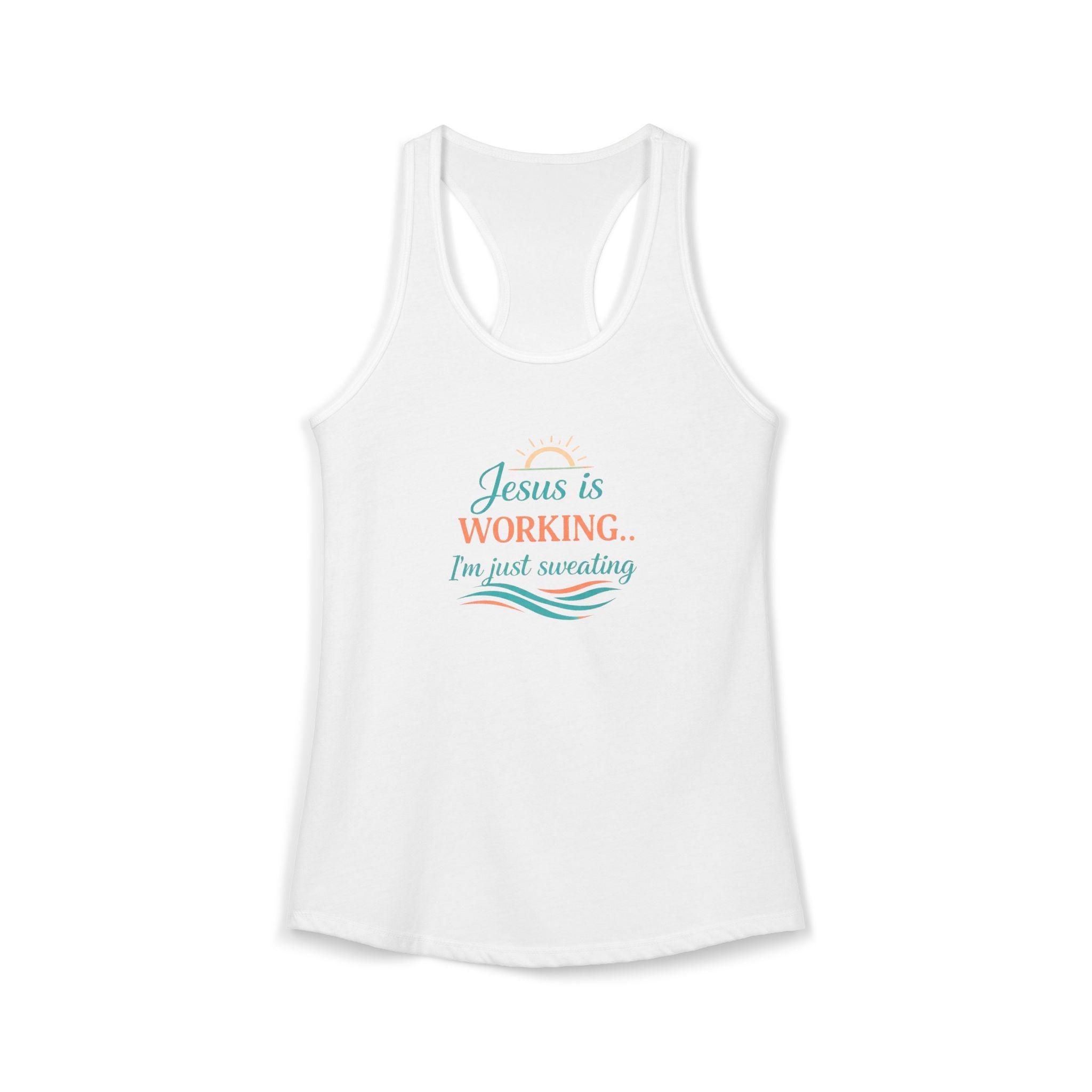 Jesus Is Working I’m Just Sweating Racerback Tank – Funny Faith-Based Summer Tank for Women