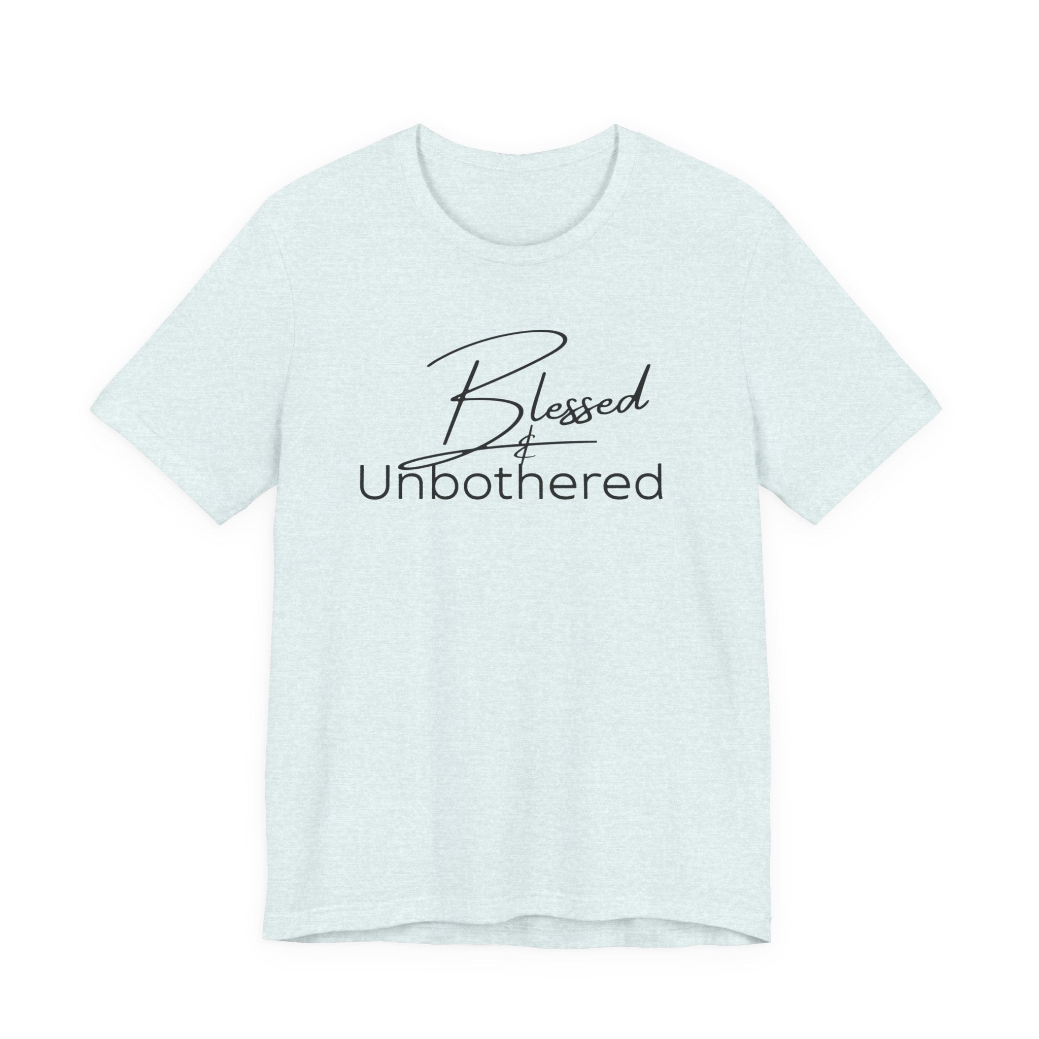 Blessed & Unbothered Tee
