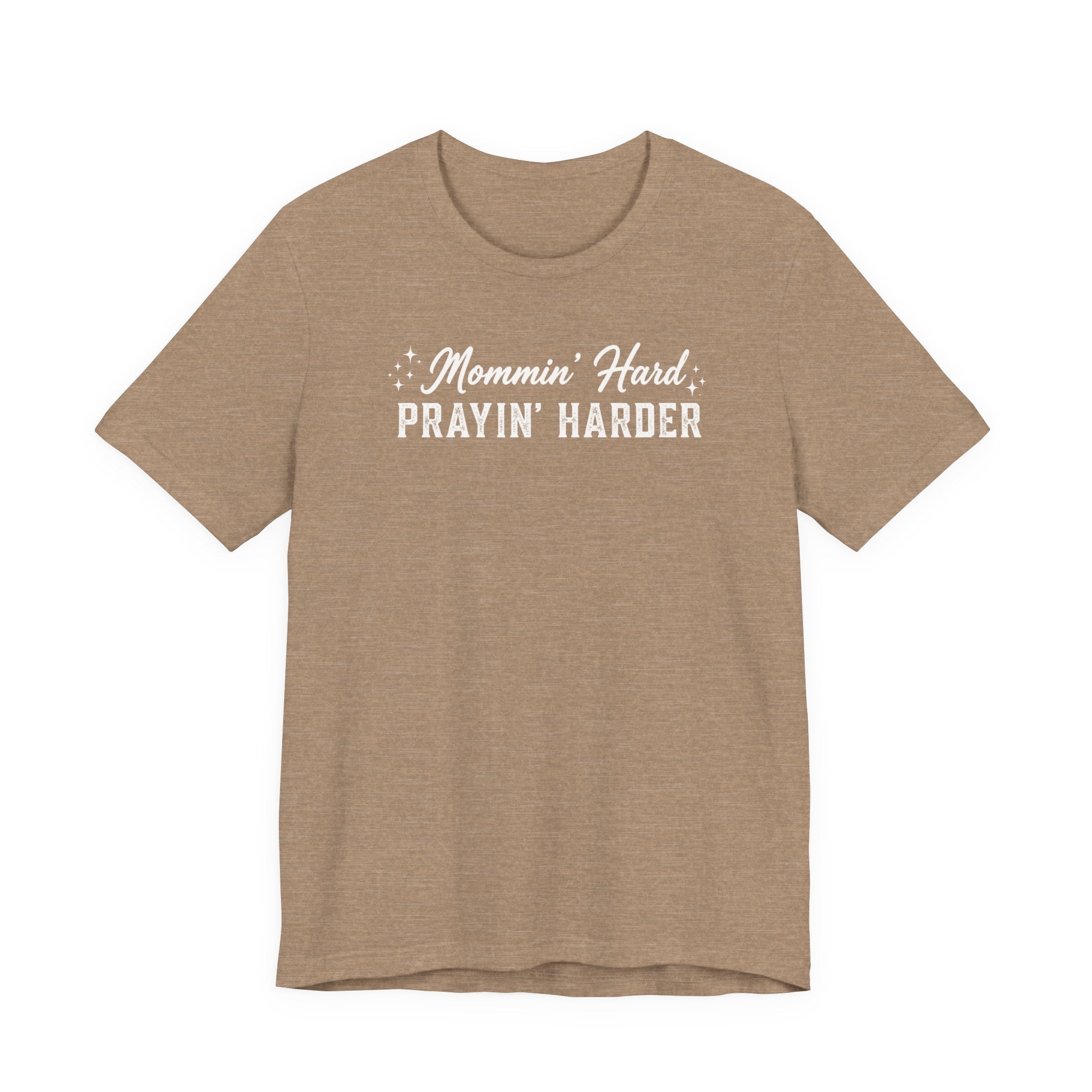 Mommin’ Hard Prayin’ Harder Shirt | Christian Mom Tee